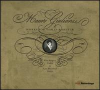 Mauro Giuliani: Works for Violin & Guitar - Kim Sjgren (violin); Lars Hannibal (guitar)