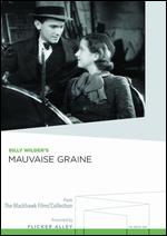 Mauvaise Graine - Alexander Esway; Billy Wilder