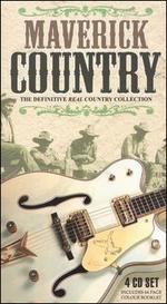 Maverick Country: The Definitive Real Country Collection