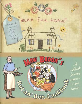 Maw Broon's But an' Ben Cookbook - Broon, Maw