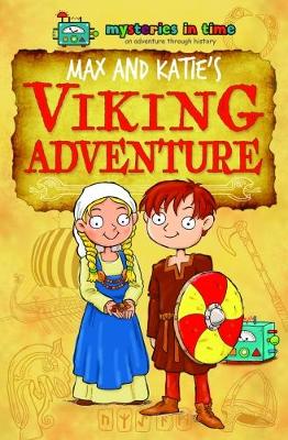 Max and Katie's Viking Adventure - Metcalf, Samantha