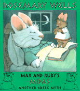 Max and Ruby's Midas: Another Greek Myth - Wells, Rosemary