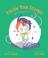 Max and Worry - Follow Your Feelings