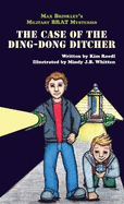 Max Brinkley's Military Brat Mysteries: The Case of the Ding-Dong Ditcher