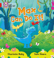 Max Can Do It!: Band 02b/Red B