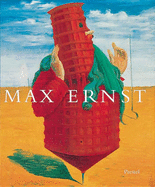 Max Ernst: A Retrospective - Schneede, Uwe M, and Ernst, Max, and Wilson, Sarah