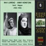 Max Lorenz & Anny Konetzni sing Verdi & Wagner, 1933 - 1942