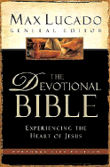 Max Lucado the Devotional Bible New Century Version, Personal Size Edition: Experiencing the Heart of Jesus - Lucado, Max (Editor)