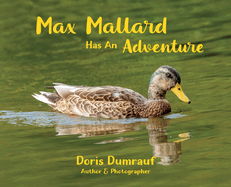 Max Mallard Has An Adventure