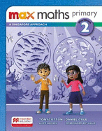 Max Maths Primary A Singapore Approach Grade 2 Workbook