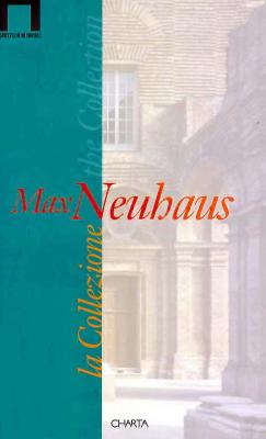 Max Neuhaus: The Collection - Tazzi, Pier Luigi (Text by)