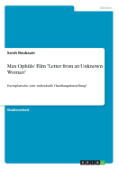 Max Ophls' Film "Letter from an Unknown Woman": Exemplarische oder individuelle Handlungsdarstellung?