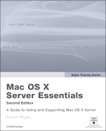 Max OS X Server Essentials - Regan, Schoun, and Pugh, David