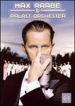 Max Raabe and Palast Orchester: Dance & Film Music of 1920s