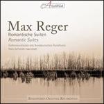 Max Reger: Romantische Suiten