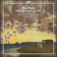 Max Reger: Violin Concerto, Op. 101 - Ulf Wallin (violin); Munich Radio Orchestra; Ulf Schirmer (conductor)