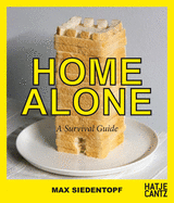 Max Siedentopf: Home Alone, a Survival Guide