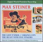 Max Steiner: The Lost Patrol; Virginia City; The Beast With Five Fingers