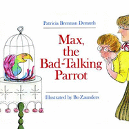 Max the Bad-Talking Parrot
