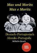 Max und Moritz - Max e Moritz: Schwarz Wei illustrierte Ausgabe / Verso Preto e branca