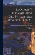 Maximas y Pensamientos del Prisionero de Santa Elena...