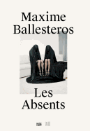 Maxime Ballesteros: Les Absents