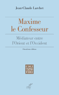 Maxime Le Confesseur, Mediateur Entre L'Orient Et L'Occident