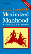 Maximized Manhood