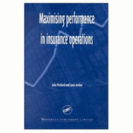 Maximizing Performance in Insurance Operations - Prichard, Julia, and Jordan, Louis, and Pritchard, Julia