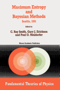 Maximum Entropy and Bayesian Methods: Seattle, 1991