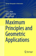 Maximum Principles and Geometric Applications