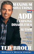 Maximum Solutions for ADD, Learning Disabilities and Autism