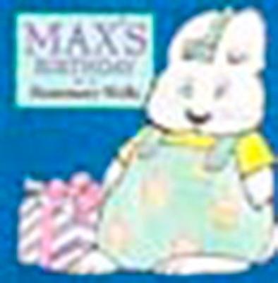 Max's Birthday - Wells, Rosemary