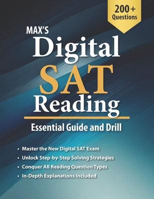 Max's Digital SAT Reading: Essential Guide and Drill - Kim, Max