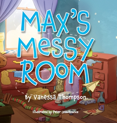 Max's Messy Room - Thompson, Vanessa