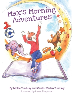 Max's Morning Adventures - Tunitsky, Mollie, and Tunitsky, Vadim