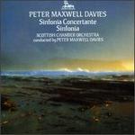 Maxwell Davies: Sinfonia Concertante; Sinfonia