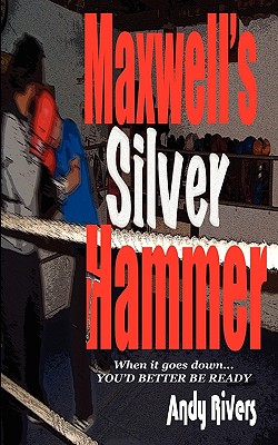 Maxwell's Silver Hammer - Rivers, Andy