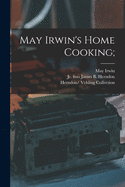 May Irwin's Home Cooking;