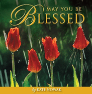 May You Be Blessed