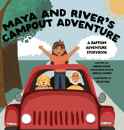 Maya and River's Campout Adventure