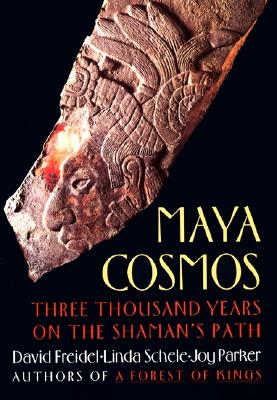 Maya Cosmos - Freidel, David