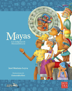 Mayas: Los Indgenas de Mesoamrica III
