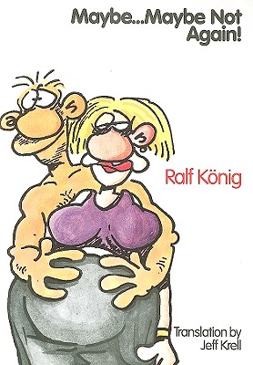 Maybe... Maybe Not Again! - Konig, Ralf