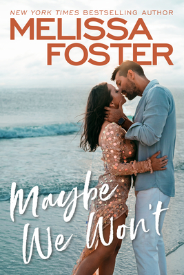 Maybe We Won't - Foster, Melissa