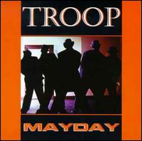 Mayday - Troop