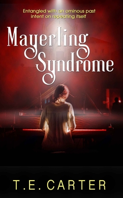 Mayerling Syndrome: A Novella - Carter, Thomas