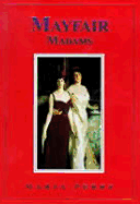 Mayfair Madams - Perry, Maria