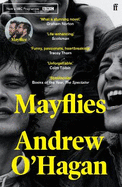 Mayflies: 'A stunning novel.' Graham Norton