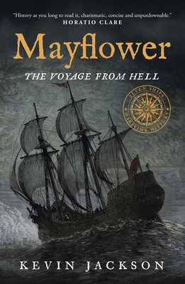 Mayflower: The Voyage from Hell - Jackson, Kevin